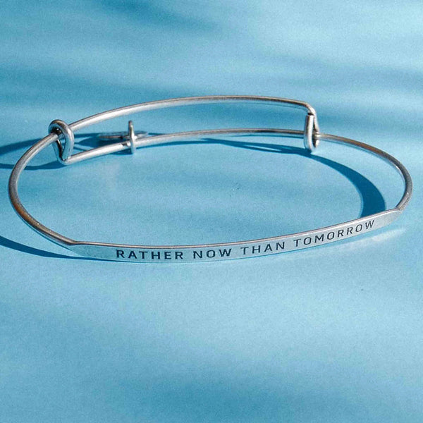 "Rather Now Than Tomorrow" Posey Bangle