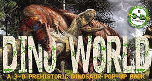 Dino World: A 3-D Pop Up Book