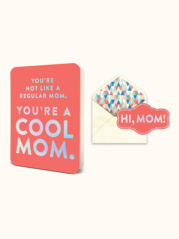 You're a Cool Mom Card