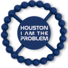 Houston, I am the Problem, Teether