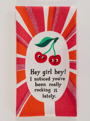 Hey, Girl, Hey, Dish Towel