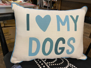 I Love My Dogs Pillow