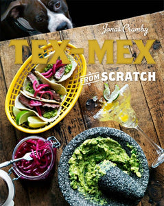 Cookbook - Tex-Mex From Scratch